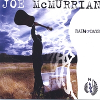 Joe McMurrian Rain Of Days